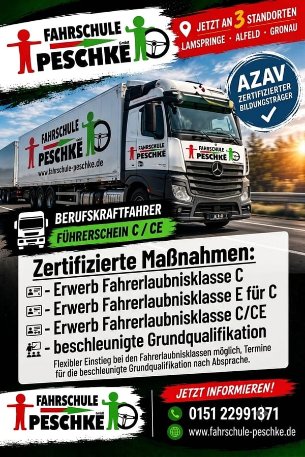Werbeplakat der Fahrschule Peschke: Berufskraftfahrer, Führerschein C und CE, zertifizierte Maßnahmen, jetzt an drei Standorten in Lamspringe, Alfeld und Gronau